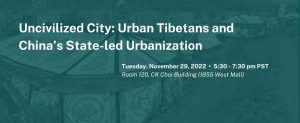 Uncivilized City: Urban Tibetans and China’s State-led Urbanization