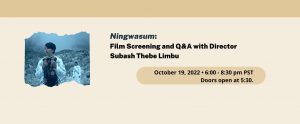 Ningwasum: Film Screening and Q&A with Director Subash Thebe Limbu